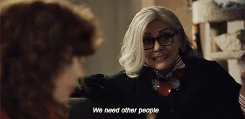 GIF of Ruth speaking with a caption reading "We need other people"